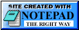 Made with Netbeans (which is kinda like Notepad)